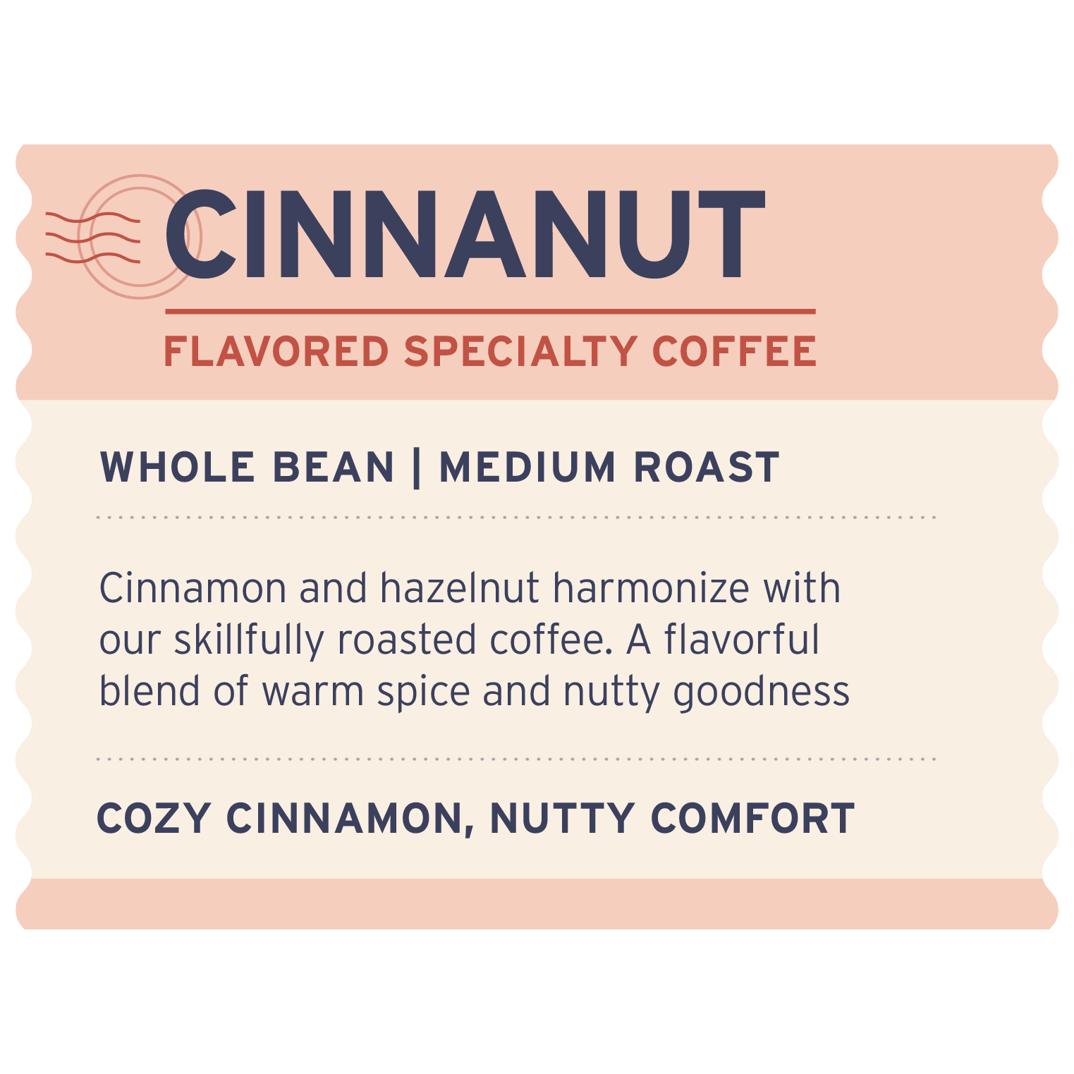 Cinnanut - Label Detail - Heyday Coffee Co.